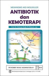 Image of Antibiotik dan Kemoterapi: Mekanisme Aksi Molekuler