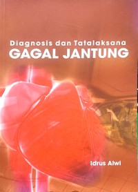 Image of Diagnosis dan Tatalaksana Gagal Jantung