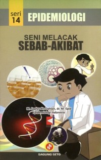 Image of Epidemiologi: Seni Melacak Sebab-Akibat (Seri 14)