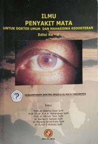 Image of Ilmu Penyakit Mata: Untuk Dokter Umum dan Mahasiswa Kedokteran