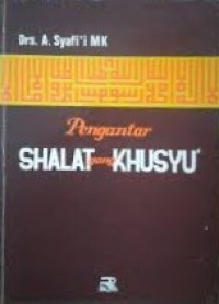 Image of Pengantar Shalat Yang Khusyu'