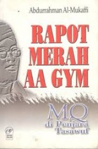 Image of Rapot Merah AA Gym: MQ di penjara tasawuf