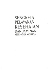 Image of Sengketa Pelayanan Kesehatan dan Jaminan Kesehatan Nasional